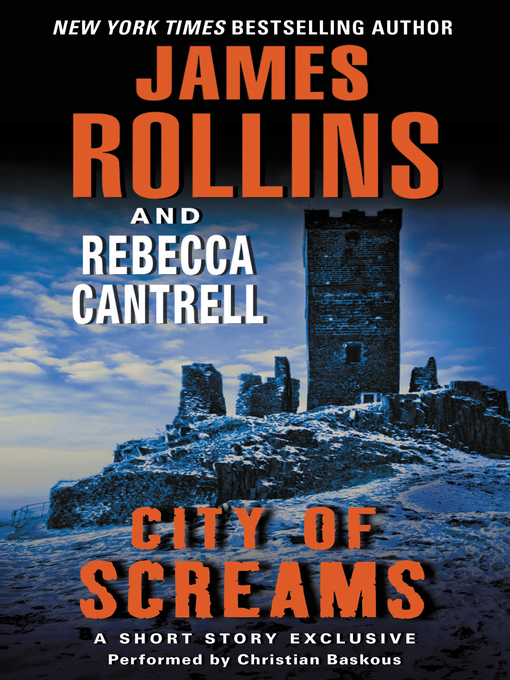 Title details for City of Screams by James Rollins - Wait list